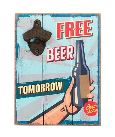 Free Beer Tomorrow Funny Bottle Opener Wall Art
